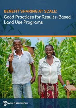 Benefit Sharing at Scale: Good Practices for Results-Based Land Use Programs
